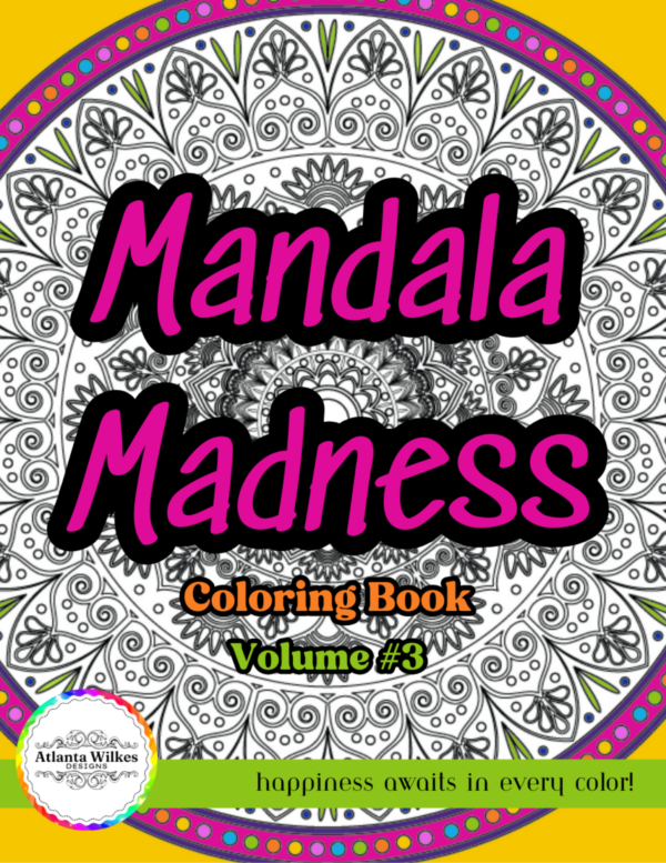 Mandala Madness Volume 3 Coloring Book Download